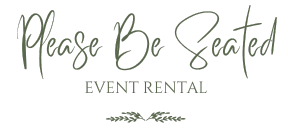 Please Be Seated Event Rental