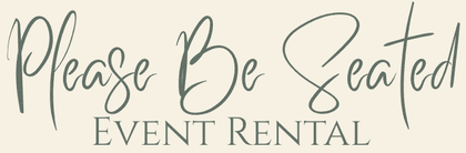 Please Be Seated Event Rental