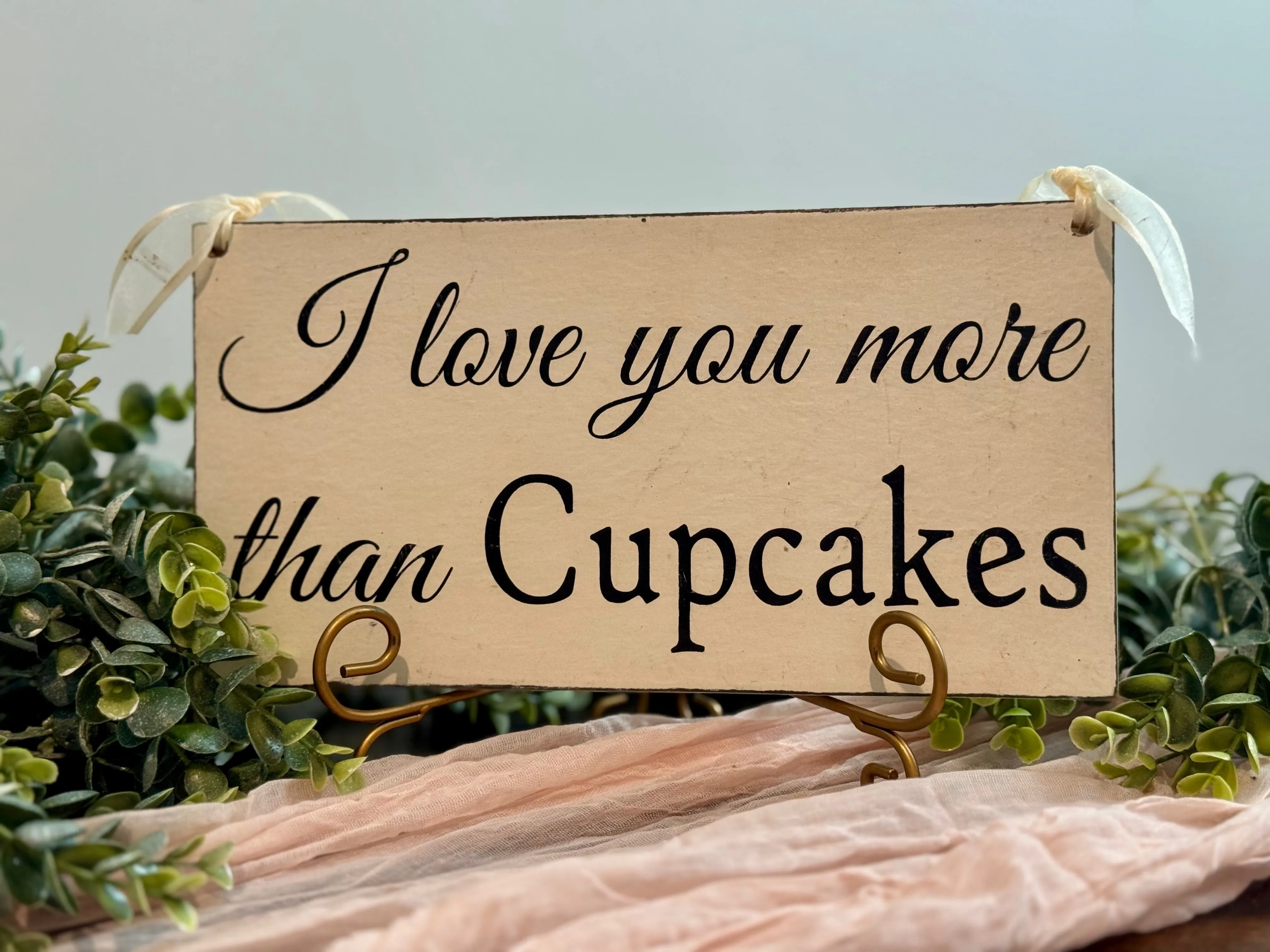 I love you more than Cupcakes
