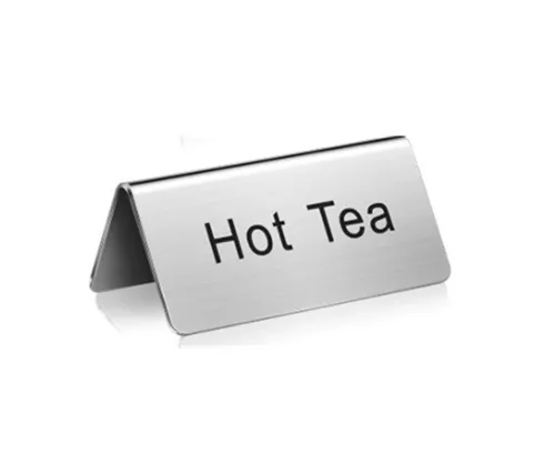 Stainless Steel Beverage "Hot Tea" Tent Sign