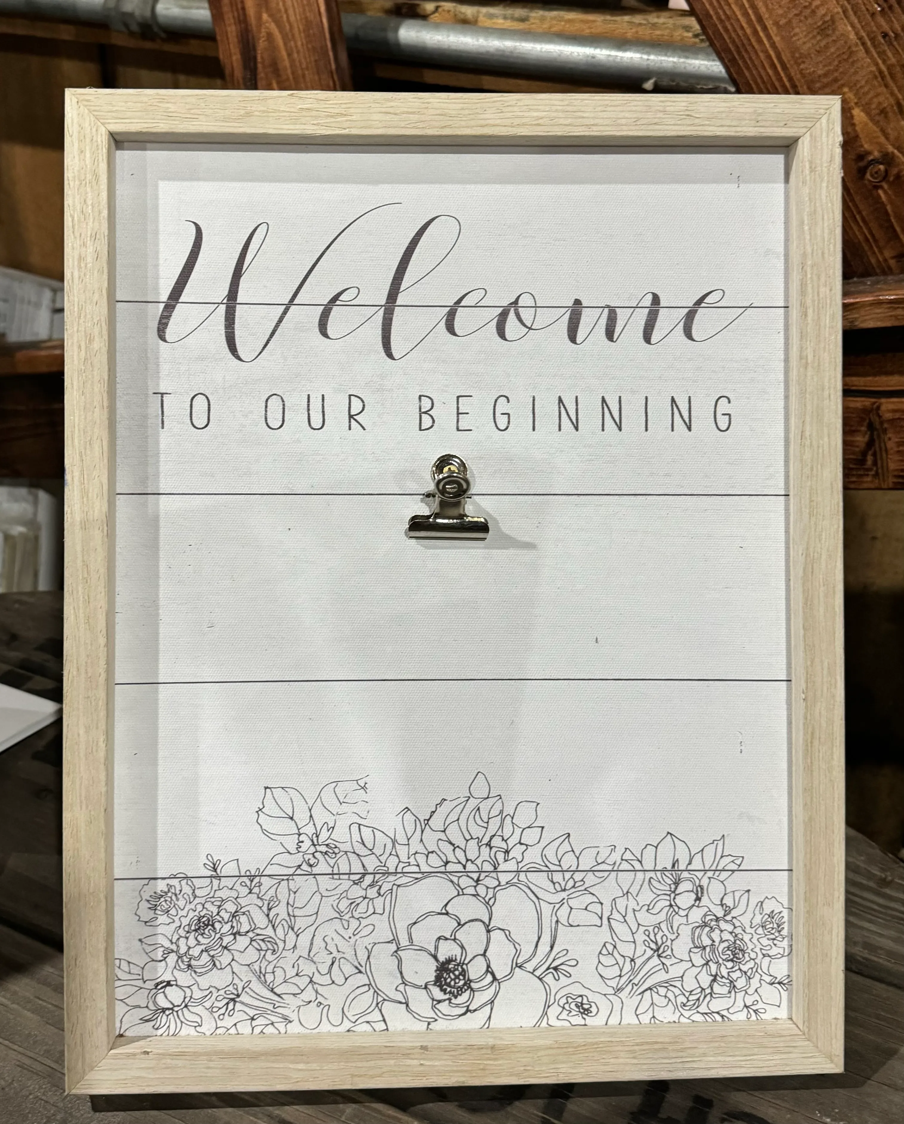 “Welcome to Our Beginning” Framed Sign with Clip for Picture