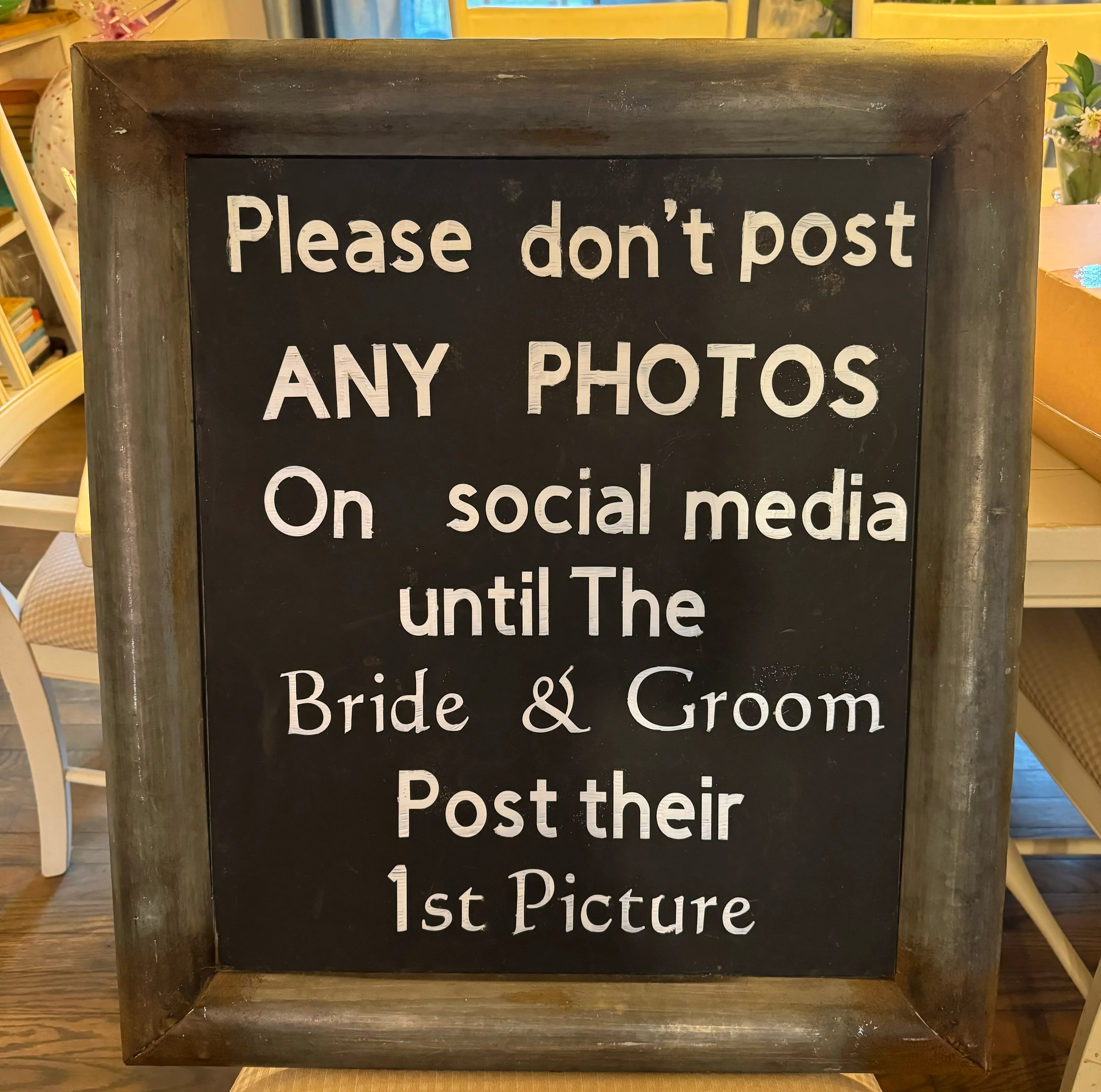 “Please Don’t Post Any Photos…” Sign