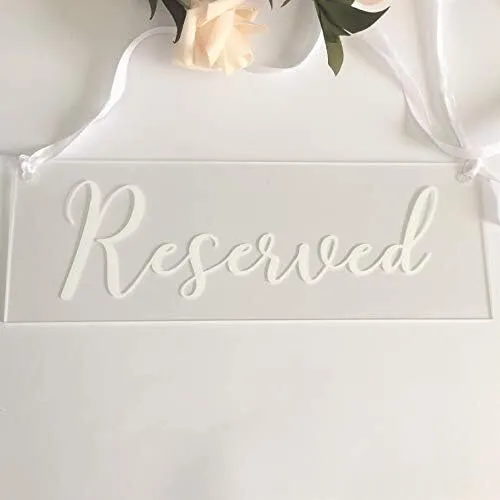 Acrylic with White Reserved Signs