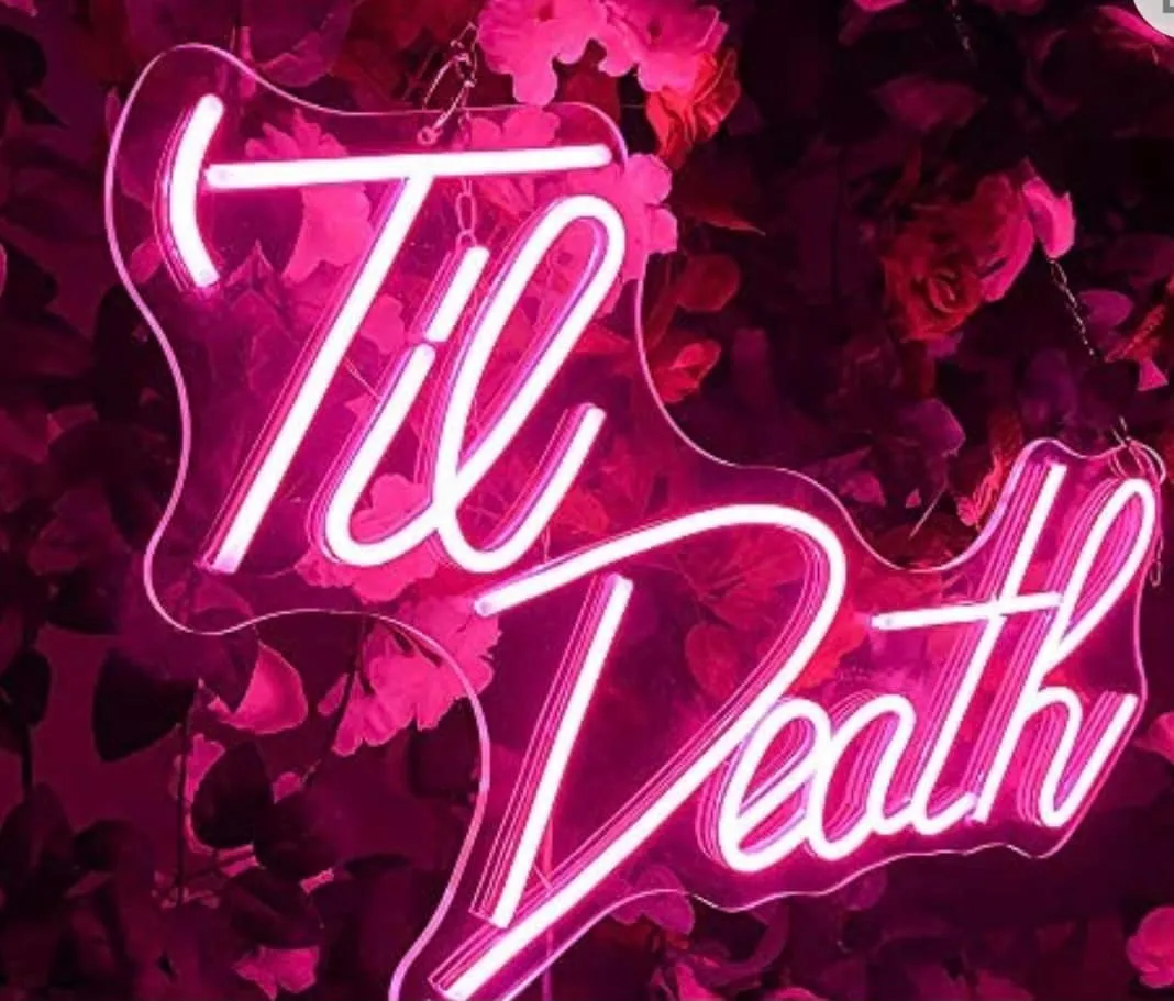 Til Death Light Up Sign