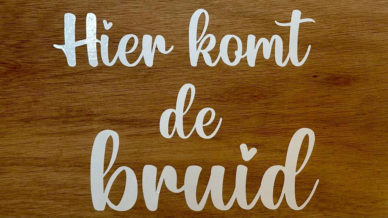 Houten bord ' hier komt de bruid' 