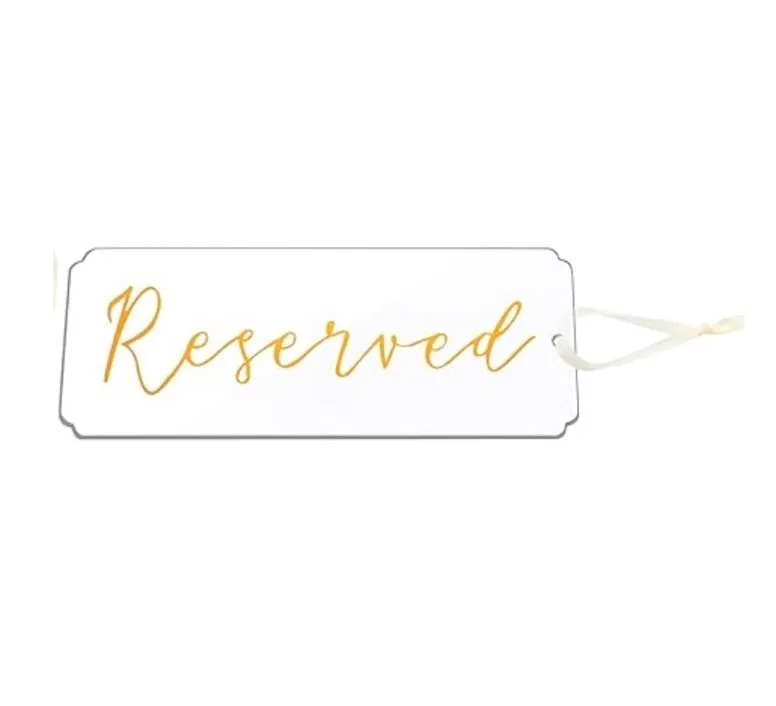 Reserved Hanging Acrylic Chair Sign - Clear/Gold