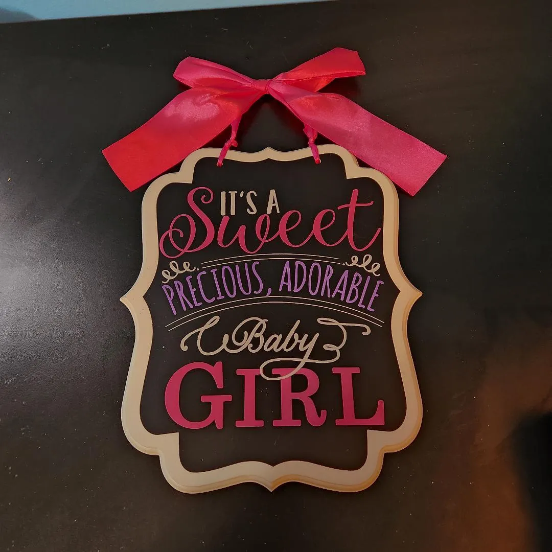 It's A Sweet, Precious, Adorable Baby Girl Sign Pink Bow