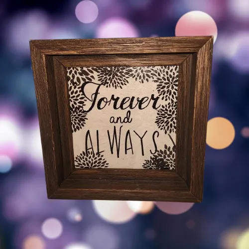 Forever and Always Wood Frame Sign