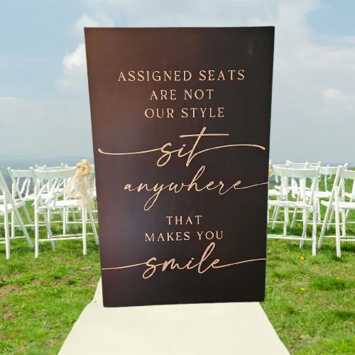 Assigned Seats Are Not Our Style Wedding Sign Wooden