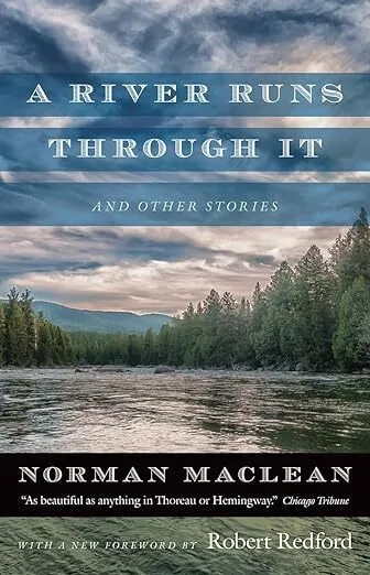 A River Runs Through It and Other stories