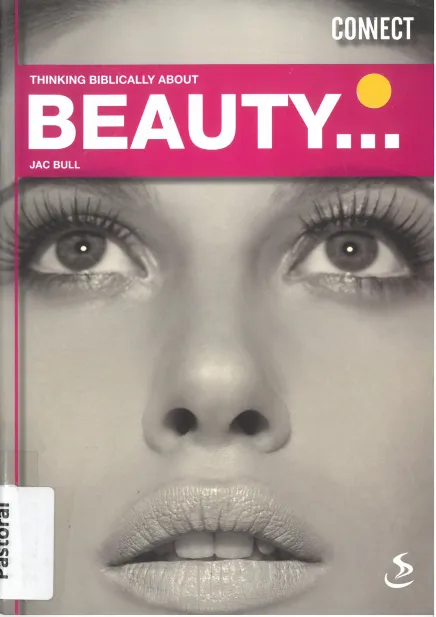 Thinking Biblically about beauty...