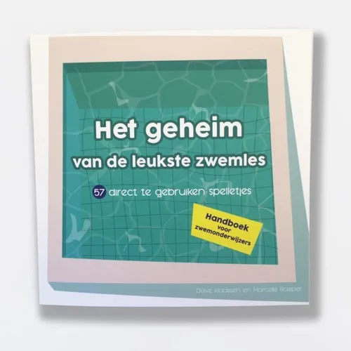 Het geheim van de leukste zwemles